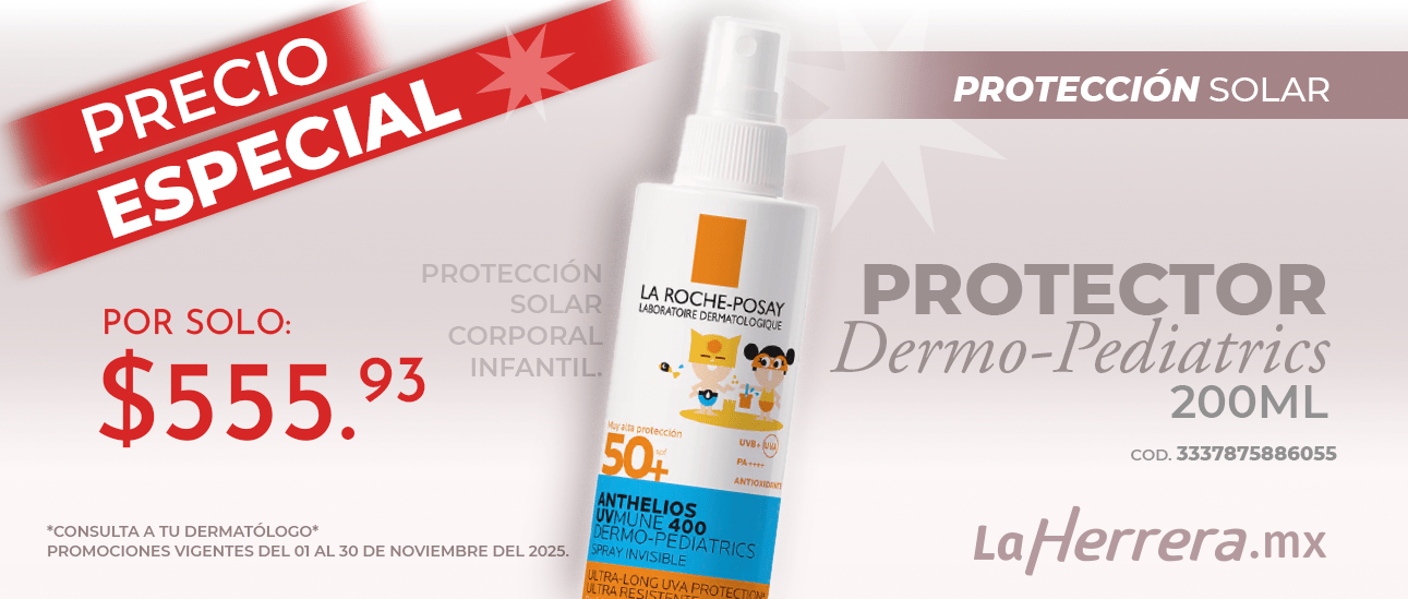 Promoción buen fin 2025, protección solar La Roche Posay Dermo-Pediatrics 200 ml a solo 555.93